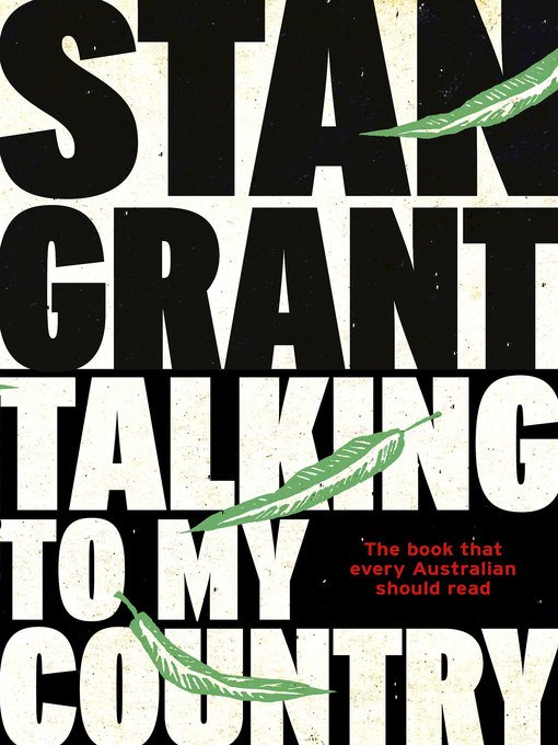 Title details for Talking to My Country by Stan Grant - Available